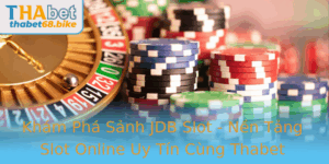 Kham Pha Sanh Jdb Slot Nen Tang Slot Online Uy Tin Cung Thabet