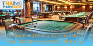 Kham Pha The Gioi Ca Cuoc Quan Vot Bat Mi Chien Thuat Inh Cao Cung Thabet 1